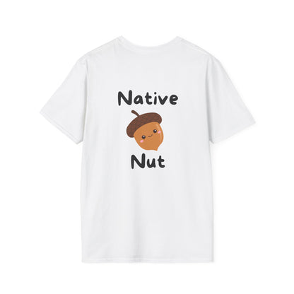 Unisex Softstyle T-Shirt, Native Nut! (Back)