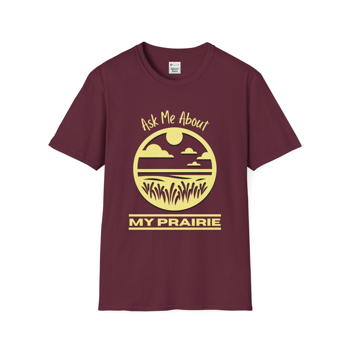 Tshirt Ask Me About My Prairie — Casual Cotton Tee for Prairie Lovers