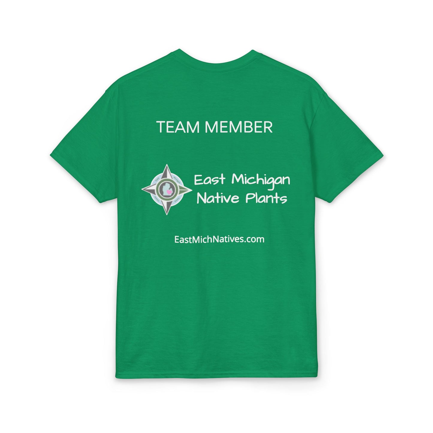 Dry Blend Moisture Wicking Tee Native Plants Make Life Better w/EMNP Logo on back