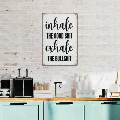 Aikeory Funny Sign Inhale The Good Shit Exhale The Bulls Sign Funny Metal Sign Poster Wall Art for Kitchen Garden Bathroom Farm Home Coffee Decor Tin Sign,5.5x8 inches