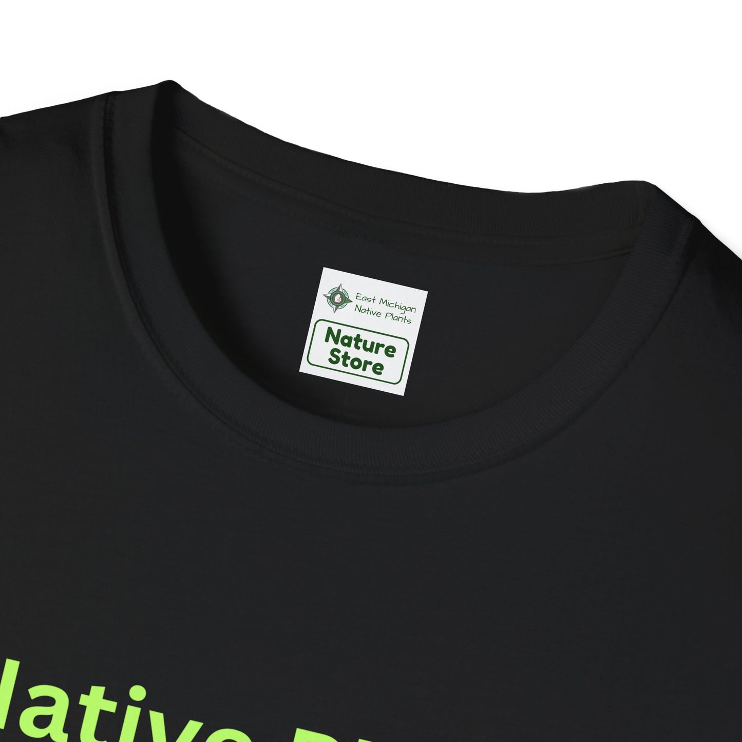 EastMichNatives T-shirt, Native Plants Make Life Better, Floral