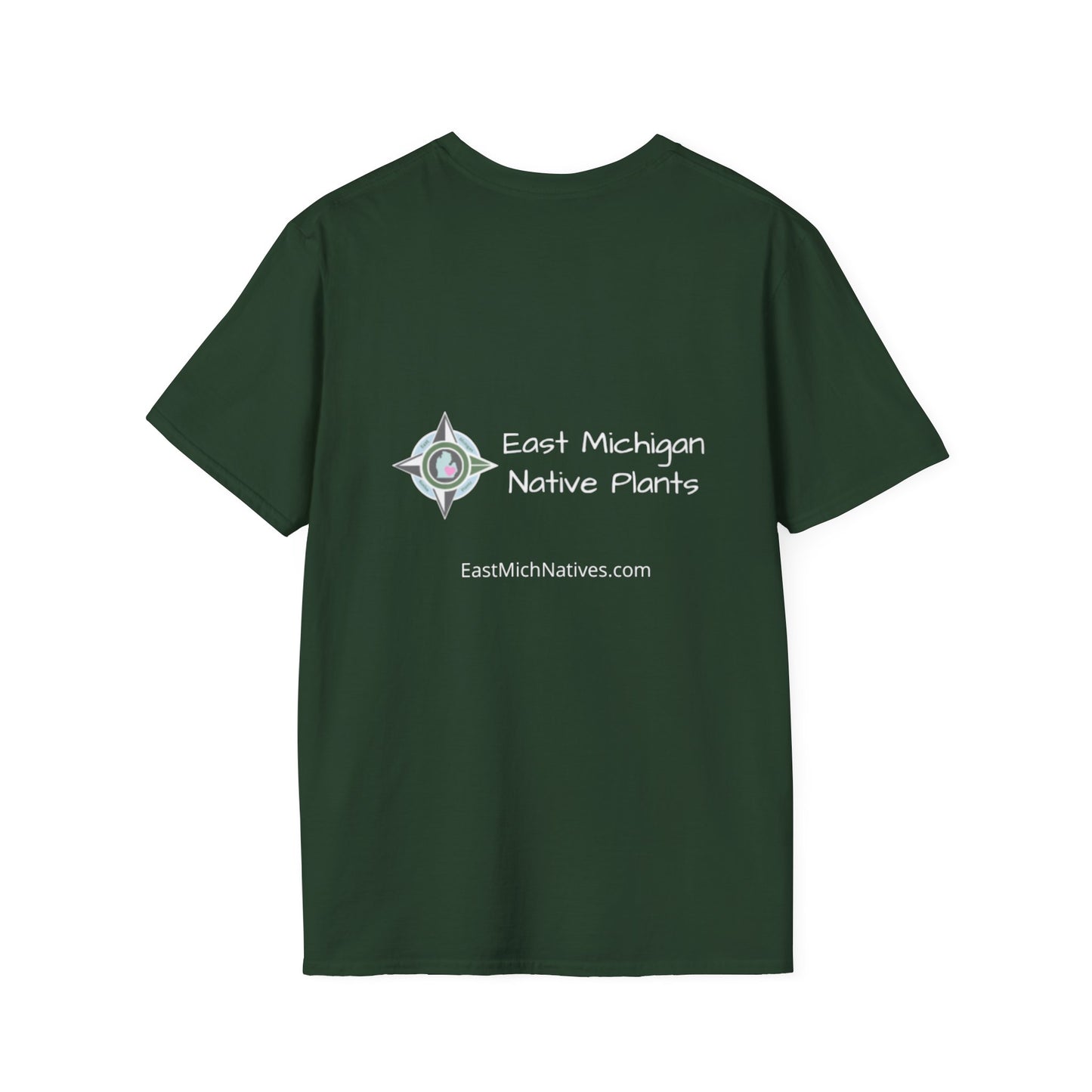 EastMichNatives T-Shirt, Plant Native Plants!!
