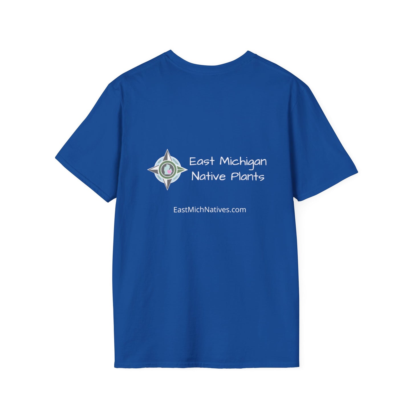 EastMichNatives T-Shirt, Plant Native Plants!!