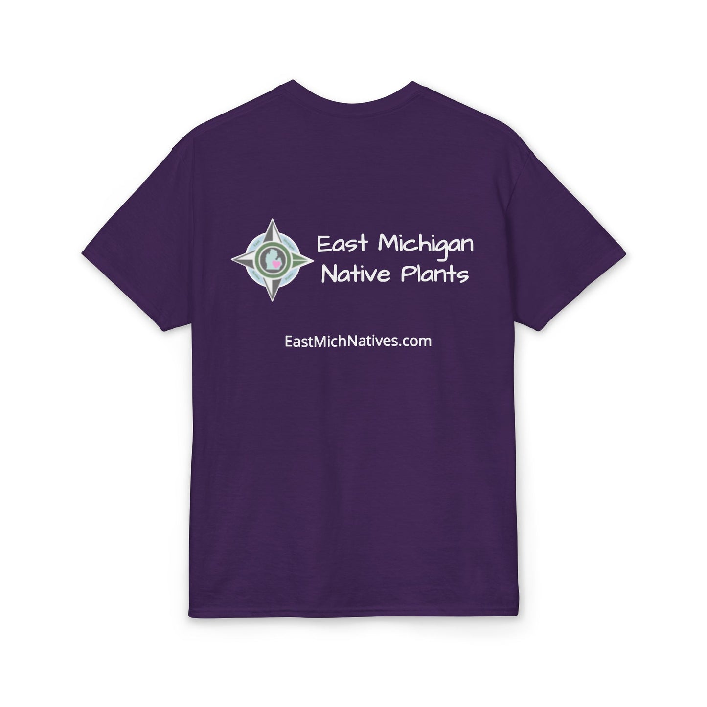 Dry Blend Moisture Wicking Tee Native Plants Make Life Better w/EMNP Logo on back
