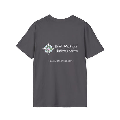 EastMichNatives T-Shirt My Native Plant Garden is for (Front)