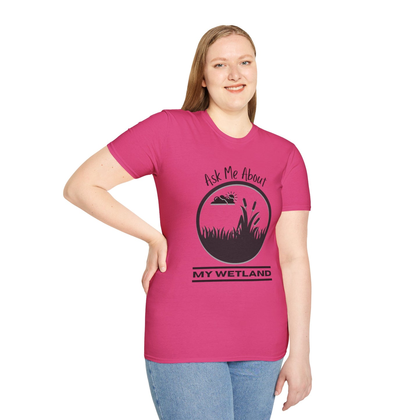 T-Shirt Ask Me About My Wetland - Wetland Conservation Tee