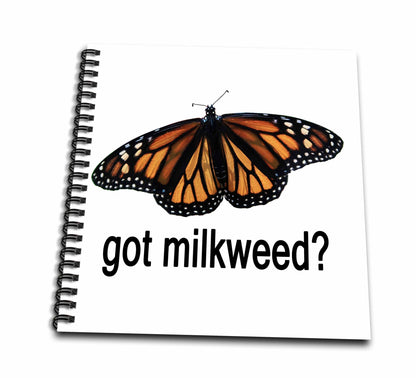 3dRose Photo of a Monarch Butterfly with Got Milkweed on White... - Drawing Books (db-384793)